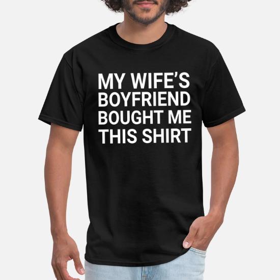 my boyfriend bought me this shirt